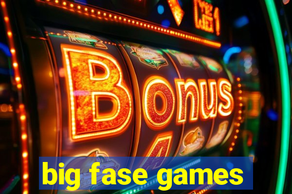 big fase games